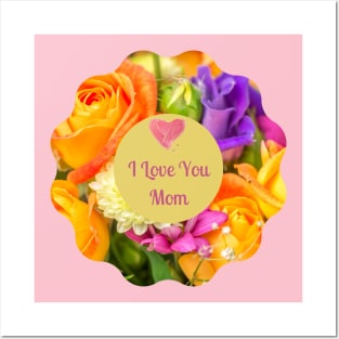 I Love You Mom! Flower colorful  wreath Posters and Art